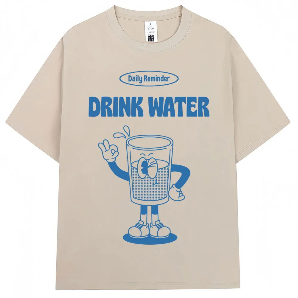 Funny Drink Water Daily Reminder Tshirt Korean Fashion Aesthetic Men Women Harajuku T-shirt Oversized Cotton Casual Y2K T-shirts