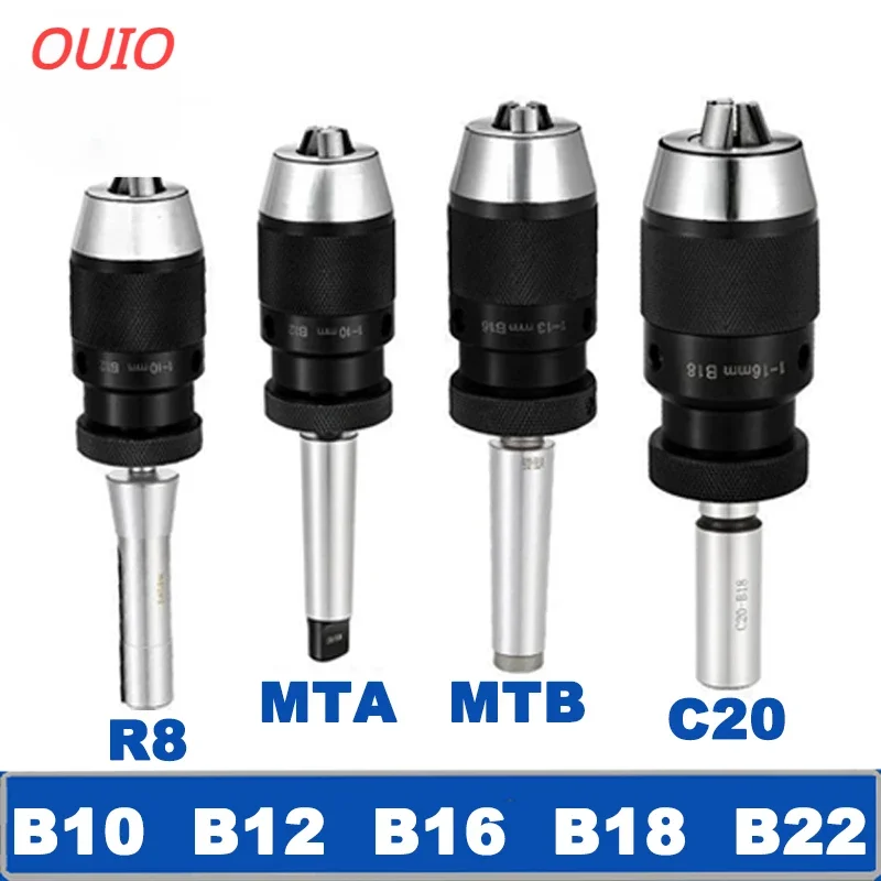 

OUIO Self-tightening Drill Chuck B10 B12 B16 B18 B22 Morse Chuck Lathe CNC Drill Machine MT2 MT3 MT4 MT5 R8 C10 C12 C16 C20