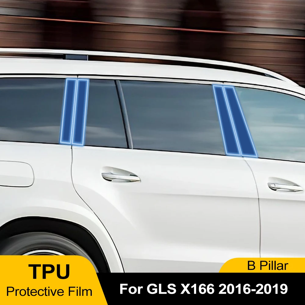 B Pillar TPU Paint Protection Film For Mercedes Benz GLS X166 X167 16-25 Pre-Cut PPF Clear Bra Anti-Scratch Self-Healing Sticker
