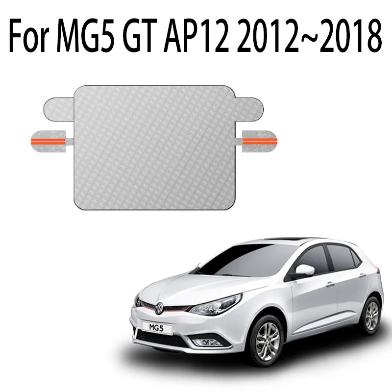 Car Snow Cover For MG5 GT AP12 2012~2018 2013 Upgrade Front Windshield Shield Protector Snow Ice Cover Auto Exterior Accessories