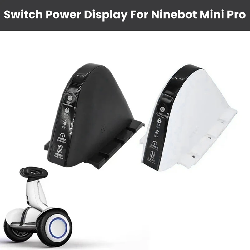 Switch Power Display For Segway Ninebot Mini Pro Self-Balancing Electric Scooter Mid-Cabin Panel