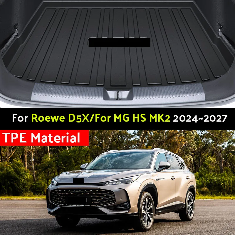 

Задние коврики в багажник из материала TPE для Roewe D5X для MG HS MK2 2024 ~ 2027, водонепроницаемые подушечки для хранения, подкладки для багажника, чехлы на сиденья с задней частью