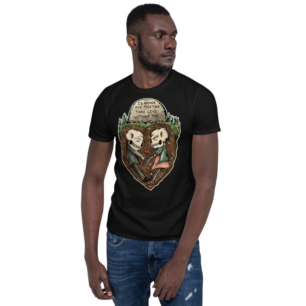 Gothic Die Together Skeleton Lovers Sugar Skulls Unisex T-Shirt Goth Romantic NO