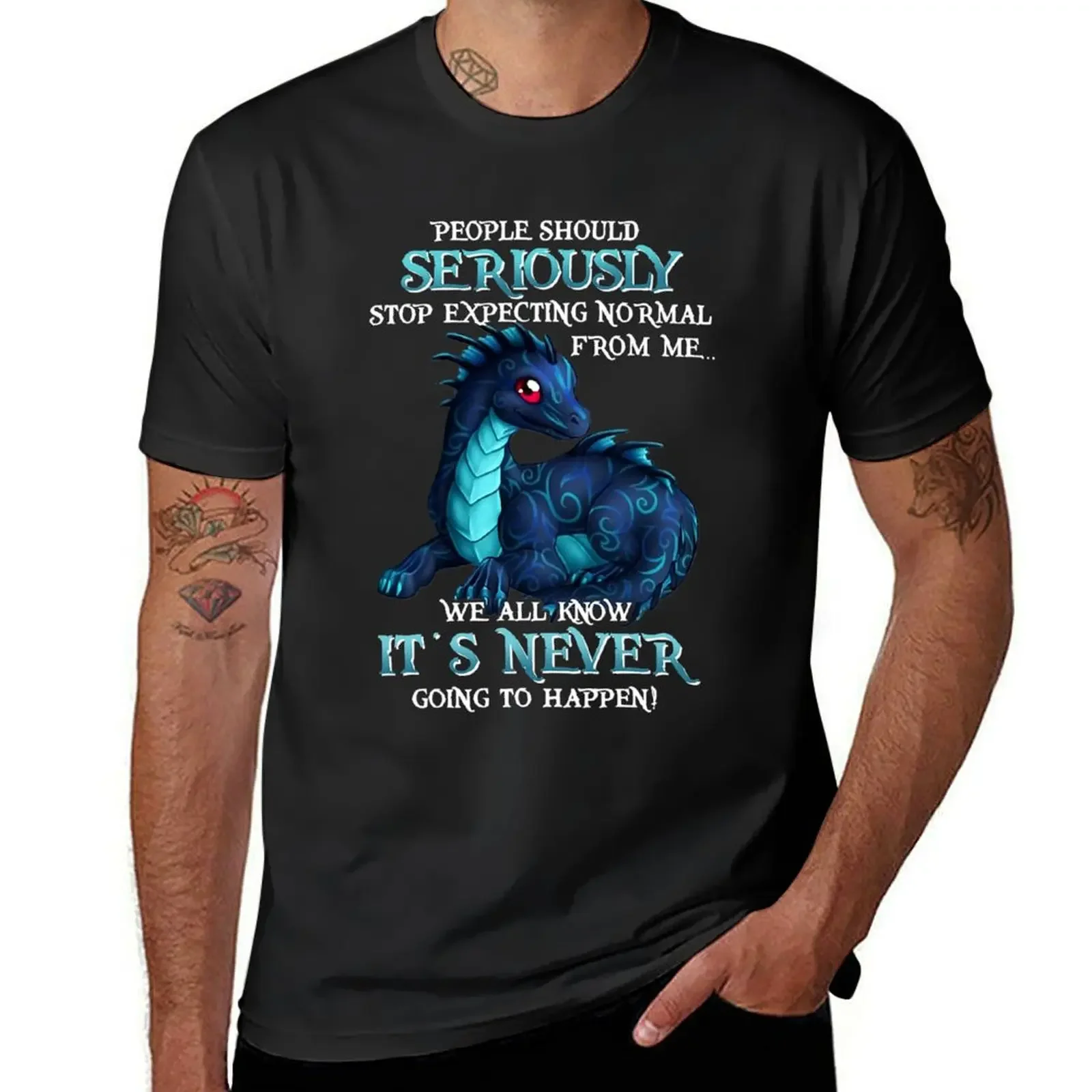 Dragon People Should Serio.usly Stop Expecting Normal From Me T-Shirt sports fans heavyweights black t-shirts for men