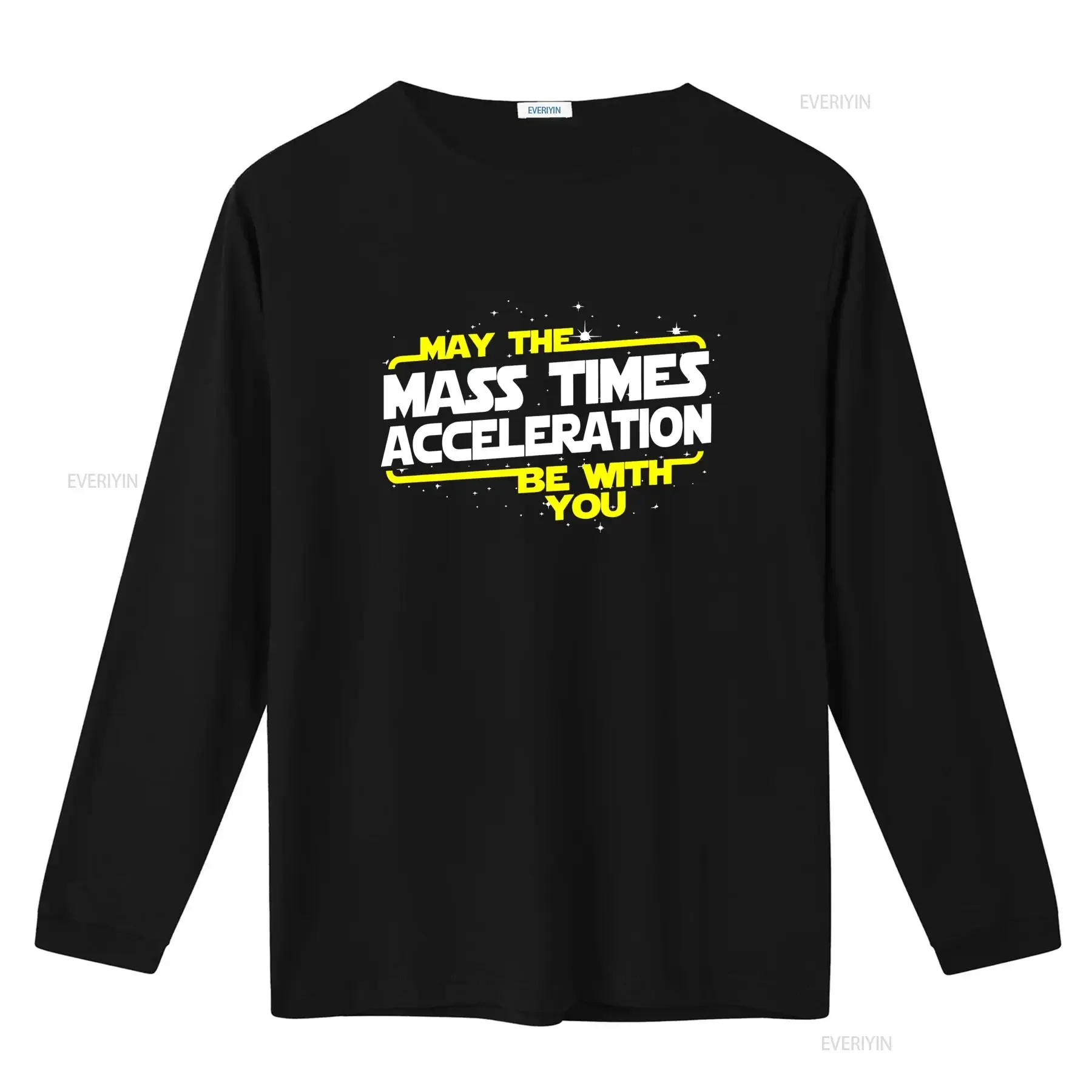 May The Mass Times Acceleration Be With You Popular Culture Sci Fi Funny T Shirt vintage Washed homme Slightly Versatile