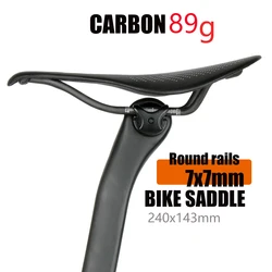 New 89g EVA Carbon Bike Saddle Comfortable Ultra-Light Saddle MTB Saddle 7x7mm Racing Bicycle Bicycle installation 240*143MM