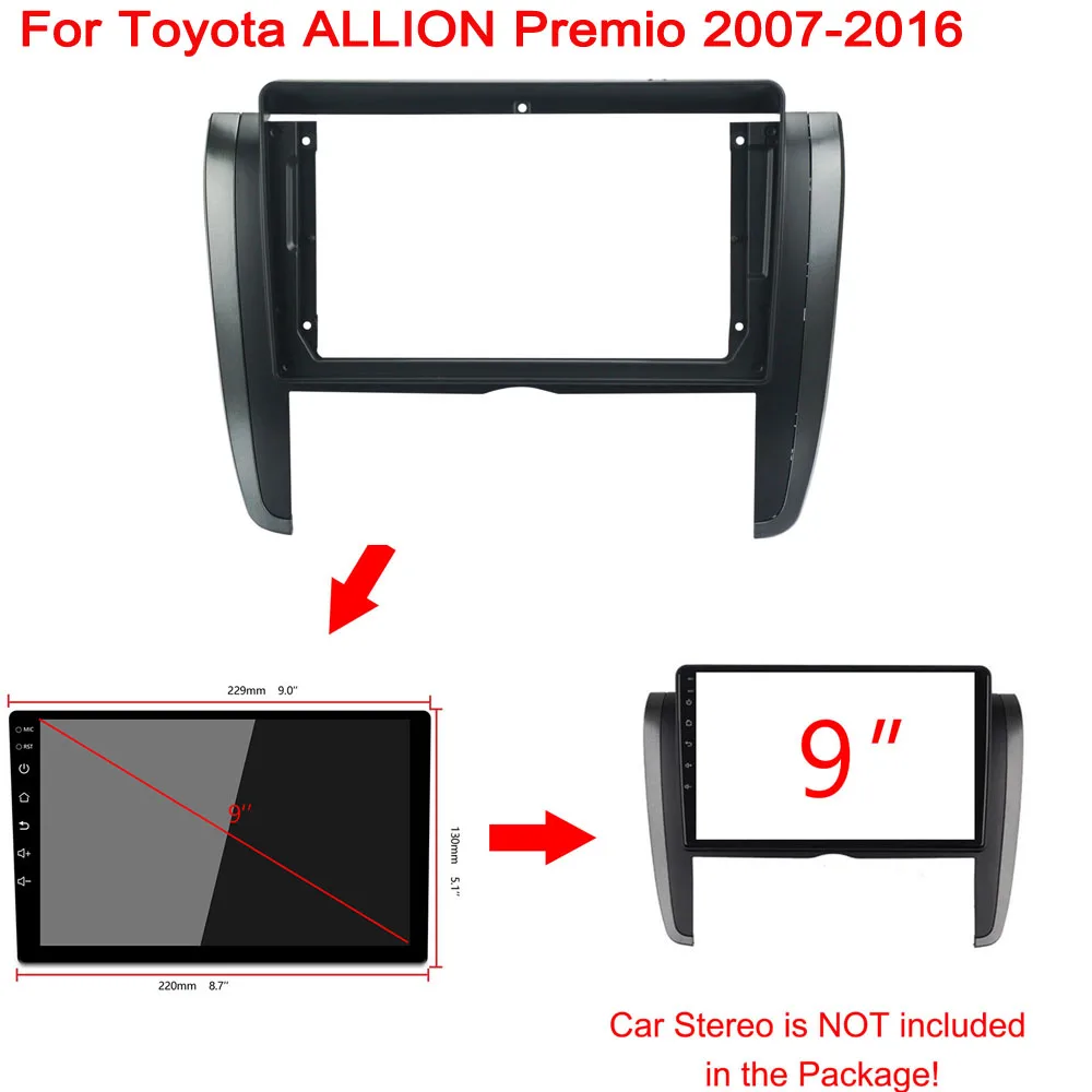 

9inch big screen android Car radio Frame Adapter Kits Fascia Panel For ALLION Premio 2007-2016 car panel Radio Audio Dash