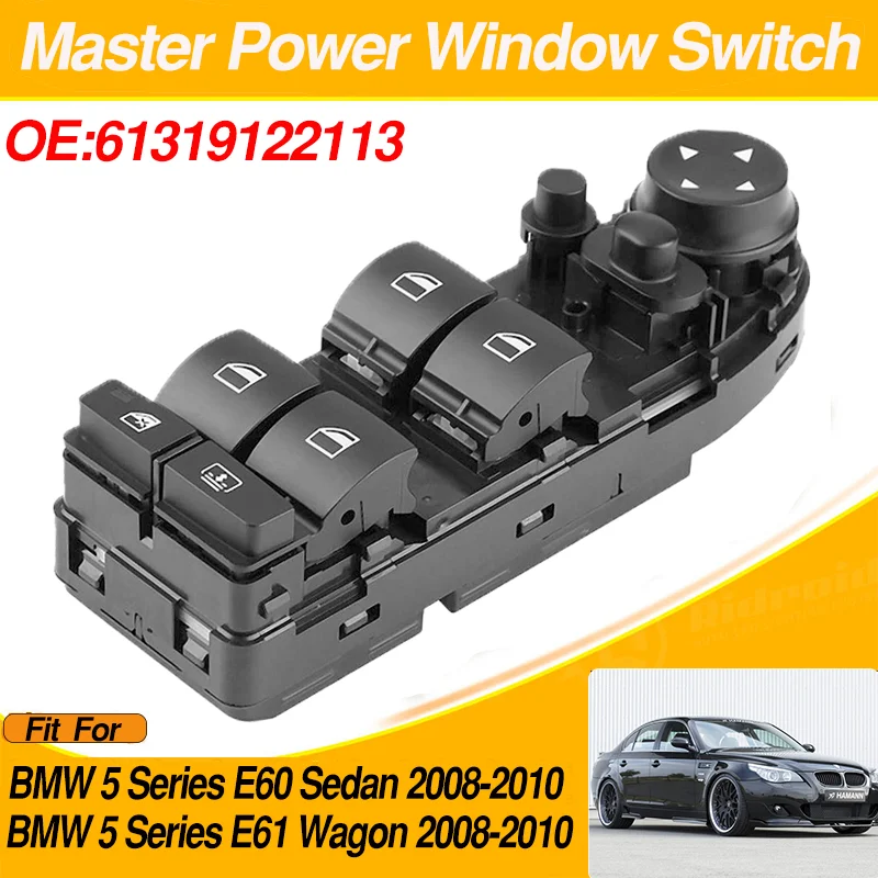 

61319122113 Electric Master Power Window Switch Front Left Driver For BMW 5 Series E60 Sedan BMW 5 Series E61 Wagon 2008-2010