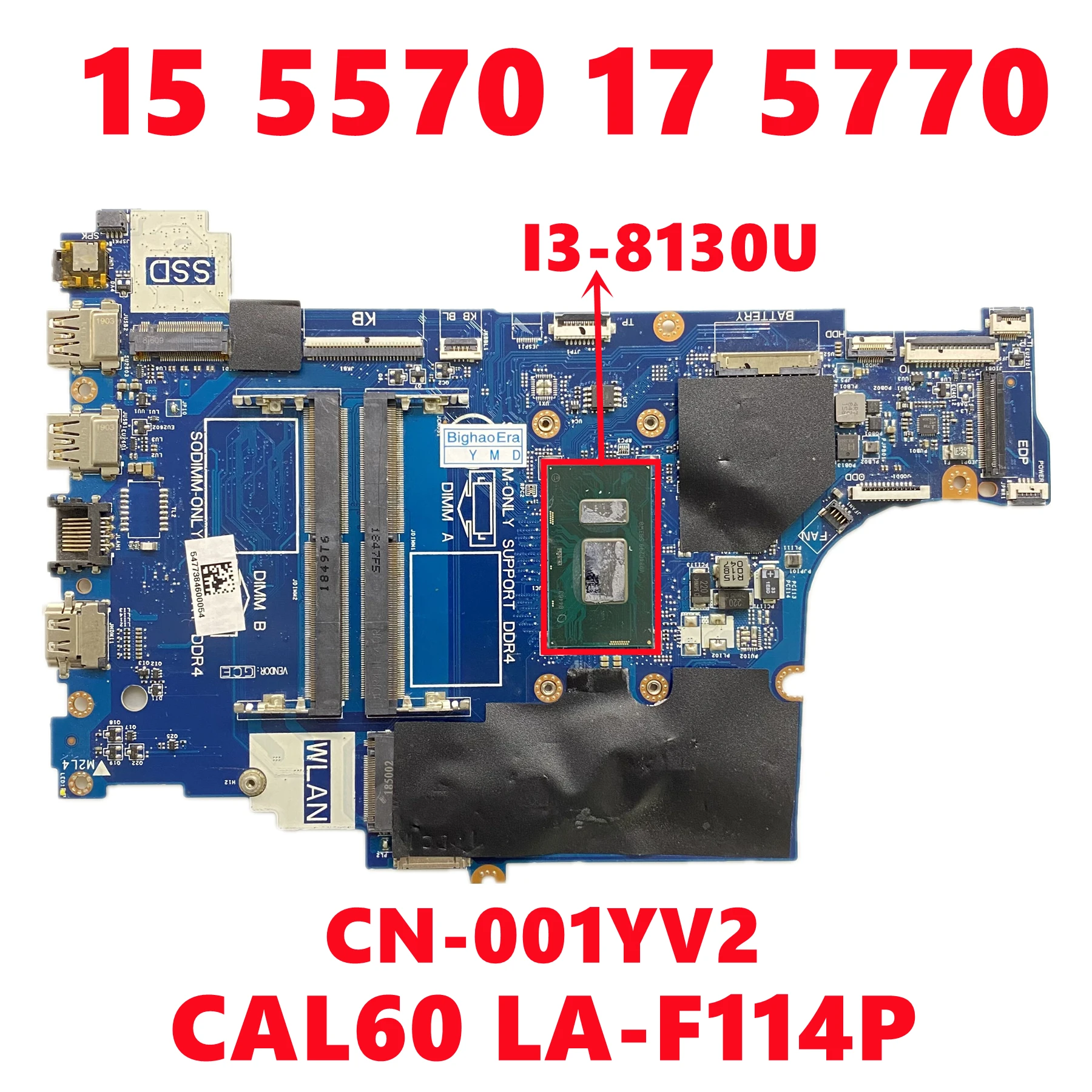 

CN-001YV2 01YV2 CAL60 LA-F114P для Dell Inspiron 15 5570 17 5770, материнская плата для ноутбука с процессором I3-8130U DDR4 UMA, 100% протестировано, ОК