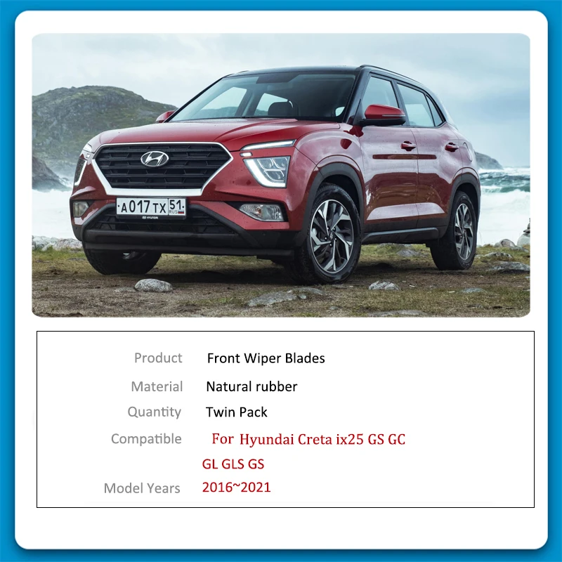 Balais d'essuie Essuie-Glace avant et arrière de Voiture Compatible avec Hyundai Creta ix25 GS GC 2016 2017 2018 2019 2020 2021 GL GLS Accessoires en Caoutchouc d'essuie-Glace Automatique Essuie-Glaces glace plats