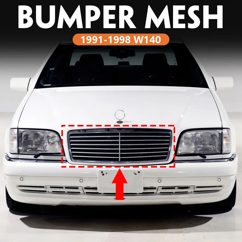 for 1991-1998 W140 Mercedes Benz S-Class S280 S300 S320 S350 S500 S600 Upper Bumper Hood Mesh Front Grill Grille 1408800583