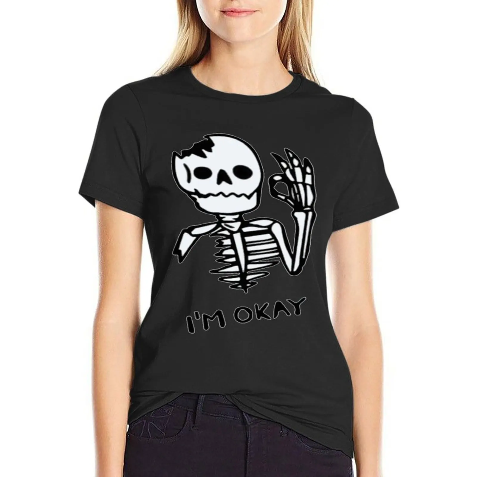 funny Skeleton ,i'm okay T-Shirt kawaii clothes summer clothes woman t shirt