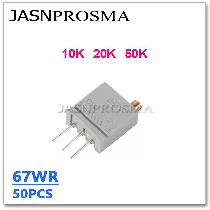 JASNPROSMA BI 67WR 3296W 50PCS 10K 20K 50K 67WR10KLF 67WR20KLF 67WR50KLF OHM original trimpot Trimmer resistor Potentiometer