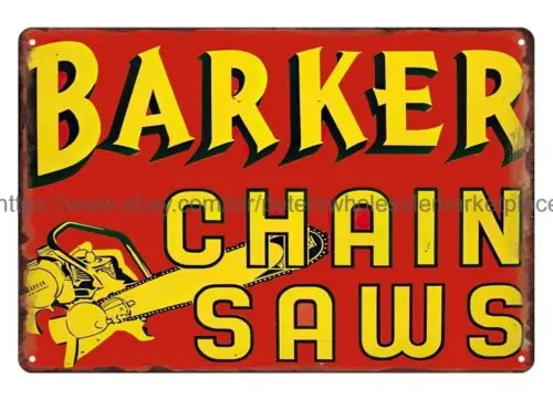 Barker Chain Saws metal tin sign contemporary metal wall art decor