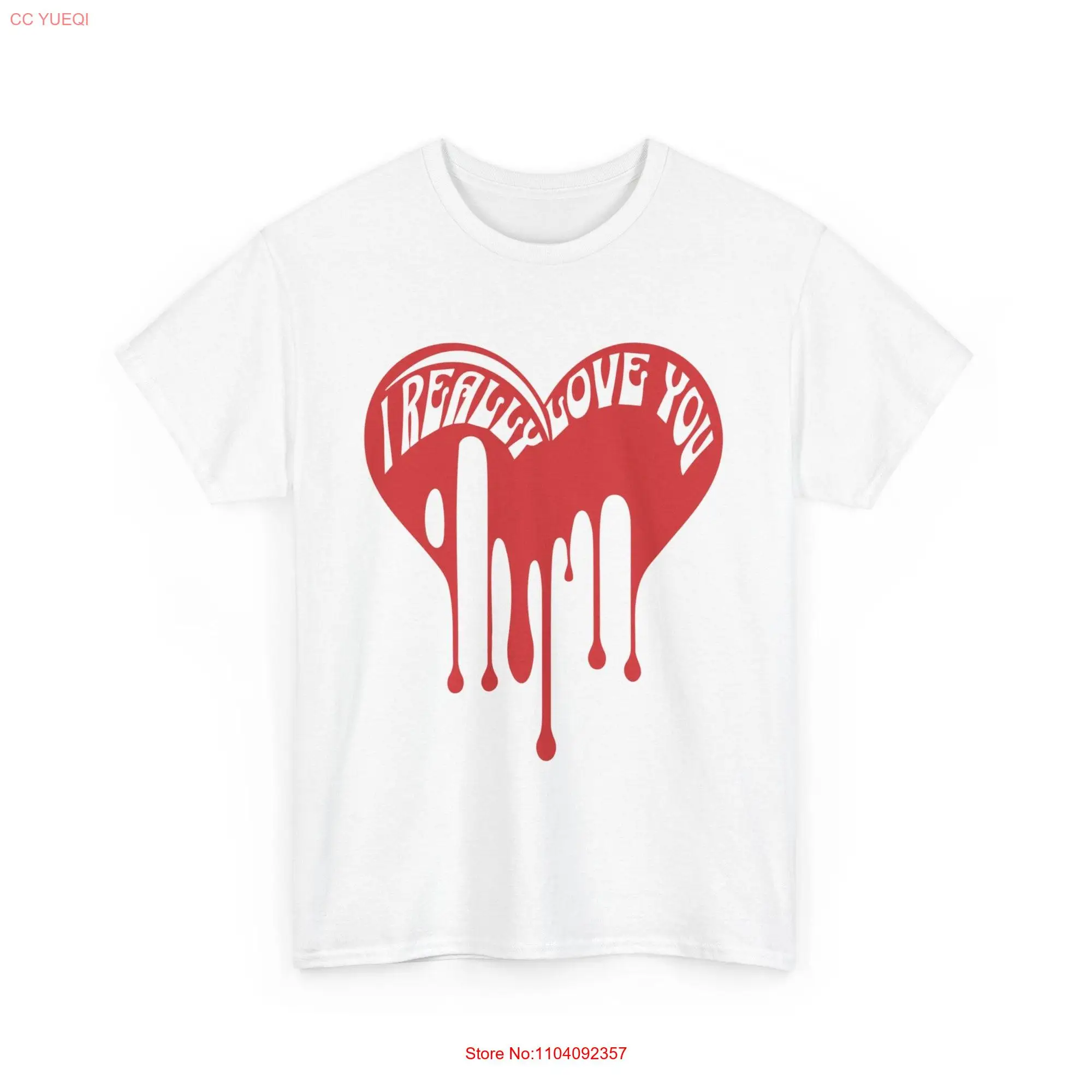 I Really Love You T Shirt Affectionate Emotional AttachmenT and Devotion long or short sleeves