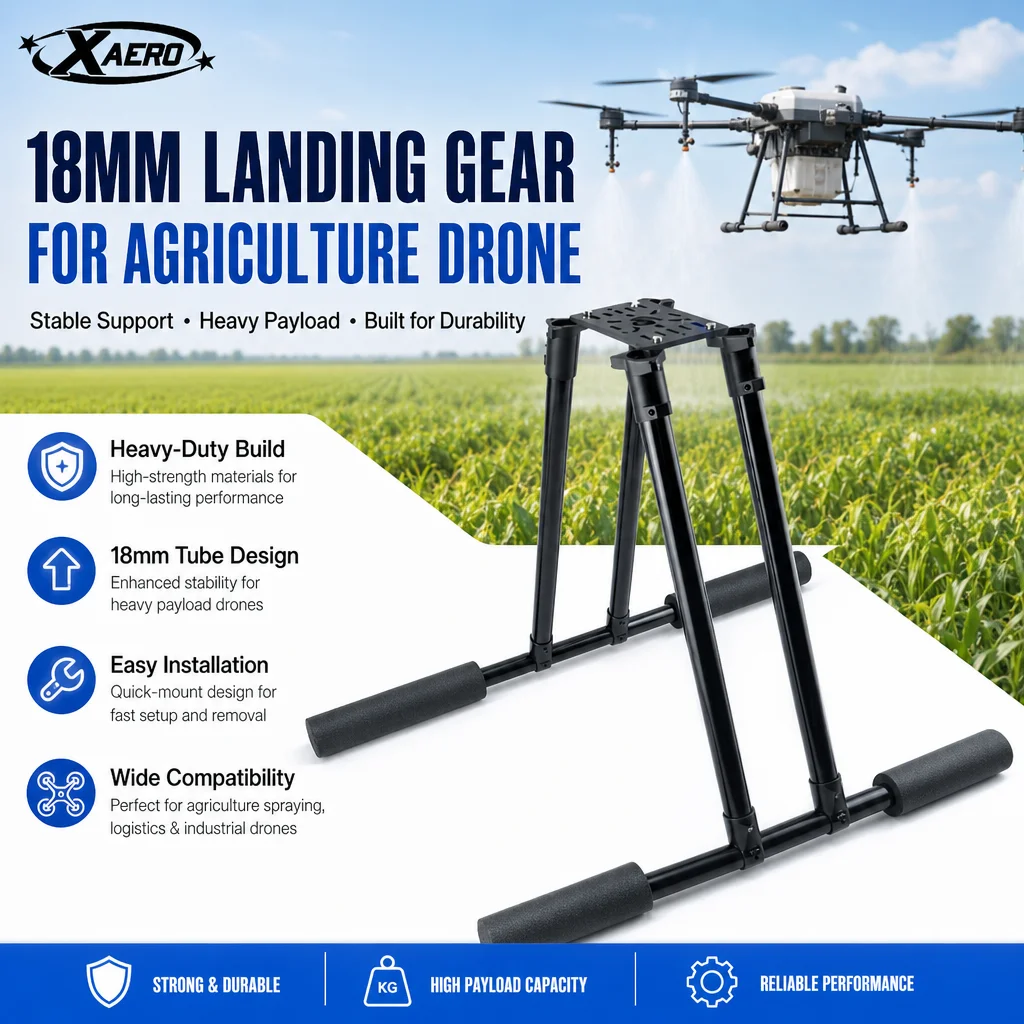 XAERO 18mm Landing Gear Accessories for Agriculture Spraying Heavy Payload Logistics Drone