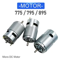 775 795 895 Motor CC de alta potencia de alto par 12V 24V herramientas eléctricas de Motor de alta velocidad con doble rodamiento de bolas