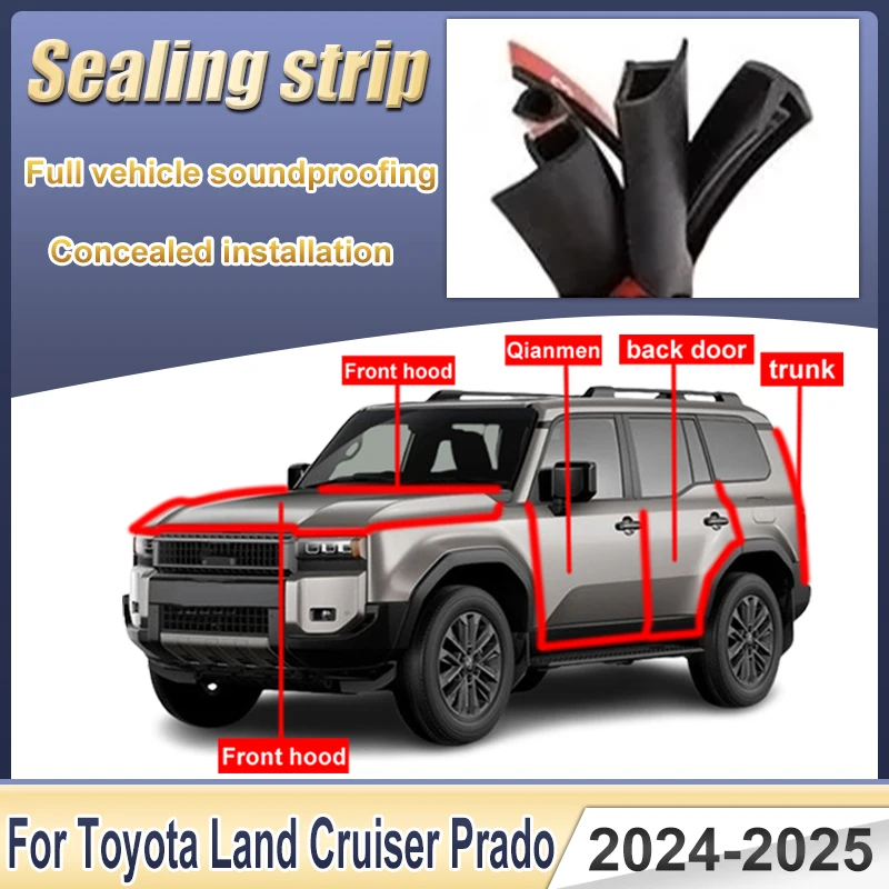 

For Toyota Land Cruiser Prado J250 LC250 2024 2025 Accessories Car Door Seal Strips Sticker Engine Cover Sealing Ring Auto Parts