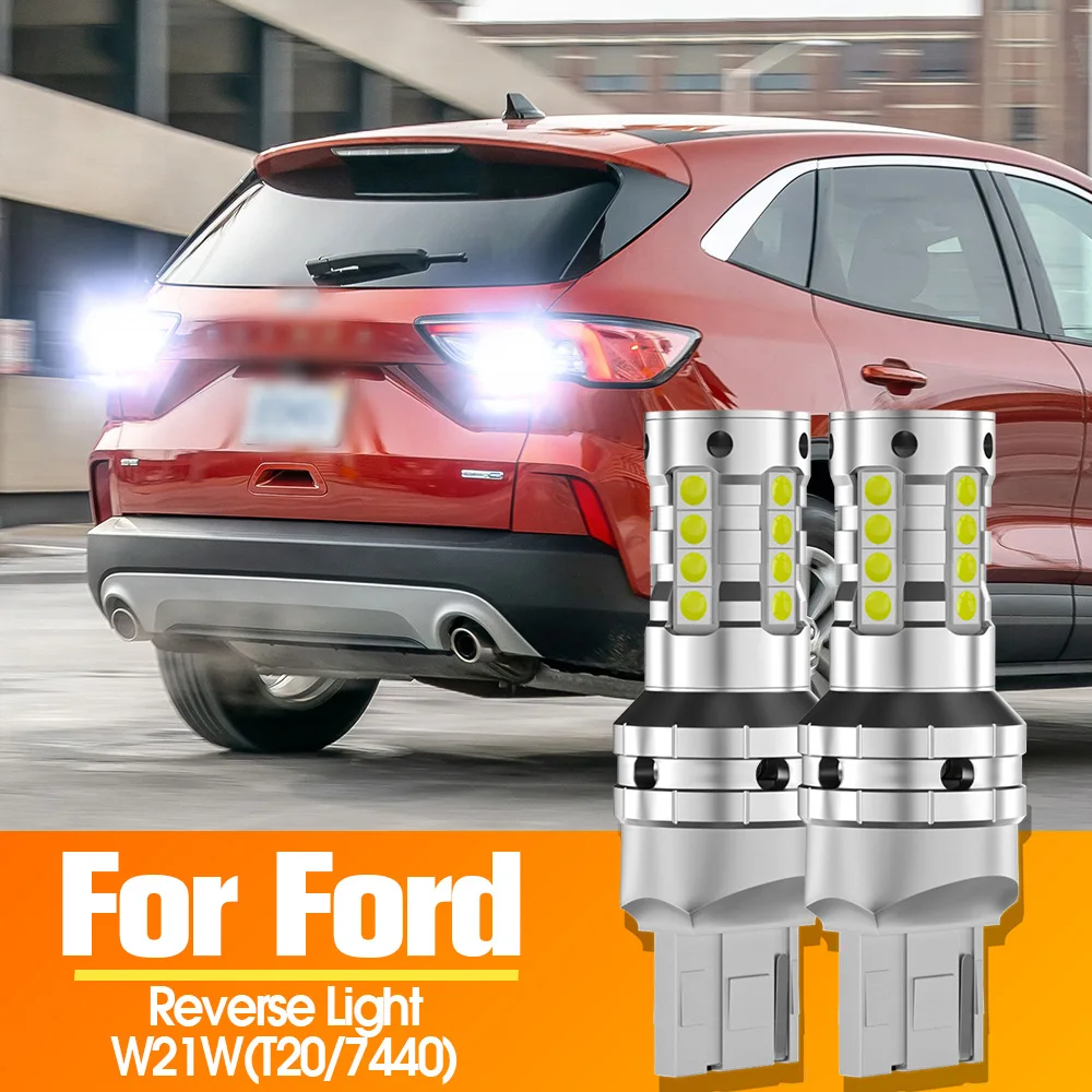 

Фонарь заднего хода, фонарь заднего хода, Canbus W21W 7440 T20 для Ford Kuga 3 2019-2021 Ranger Explorer 2013 2014 2015 2016 2017 2018