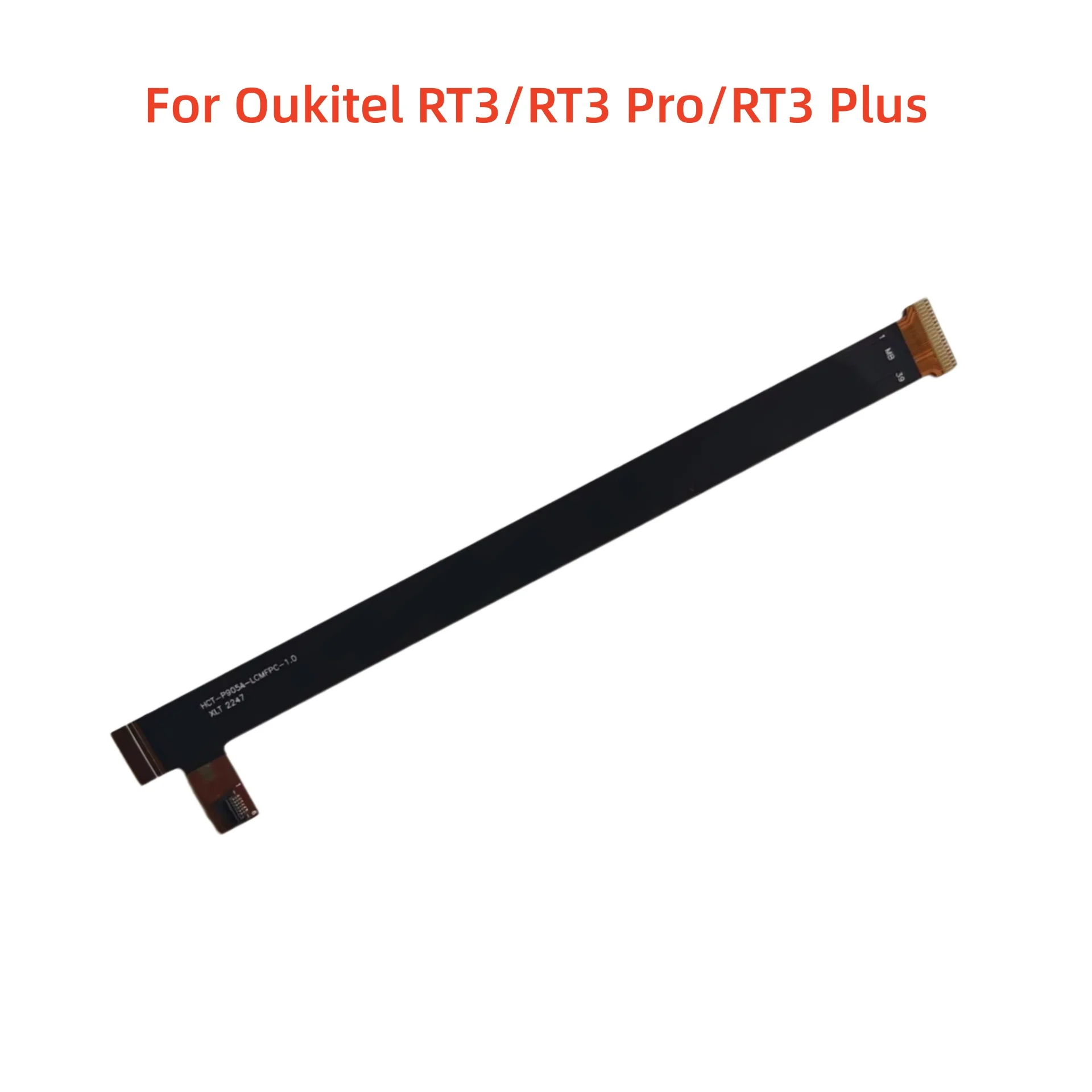 For Oukitel RT3/ RT3 Plus RT3 PRO Tablet LCD Screen Transfer FPC Main Ribbon Flex Cable HCT P905A LCMFPC 1.0