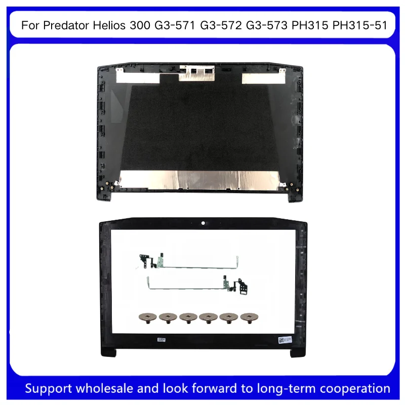 New For Kailxuling Predator Helios 300 G3-571 G3-572 G3-573 PH315 PH315-51 LCD Back Cover/Front Bezel / Lcd Hinges