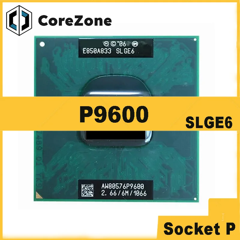 Core 2 Duo P9600 SLGE6 CPU Laptop Processor 2.6 GHz Dual Core Dual Thread 6M 25W Socket P