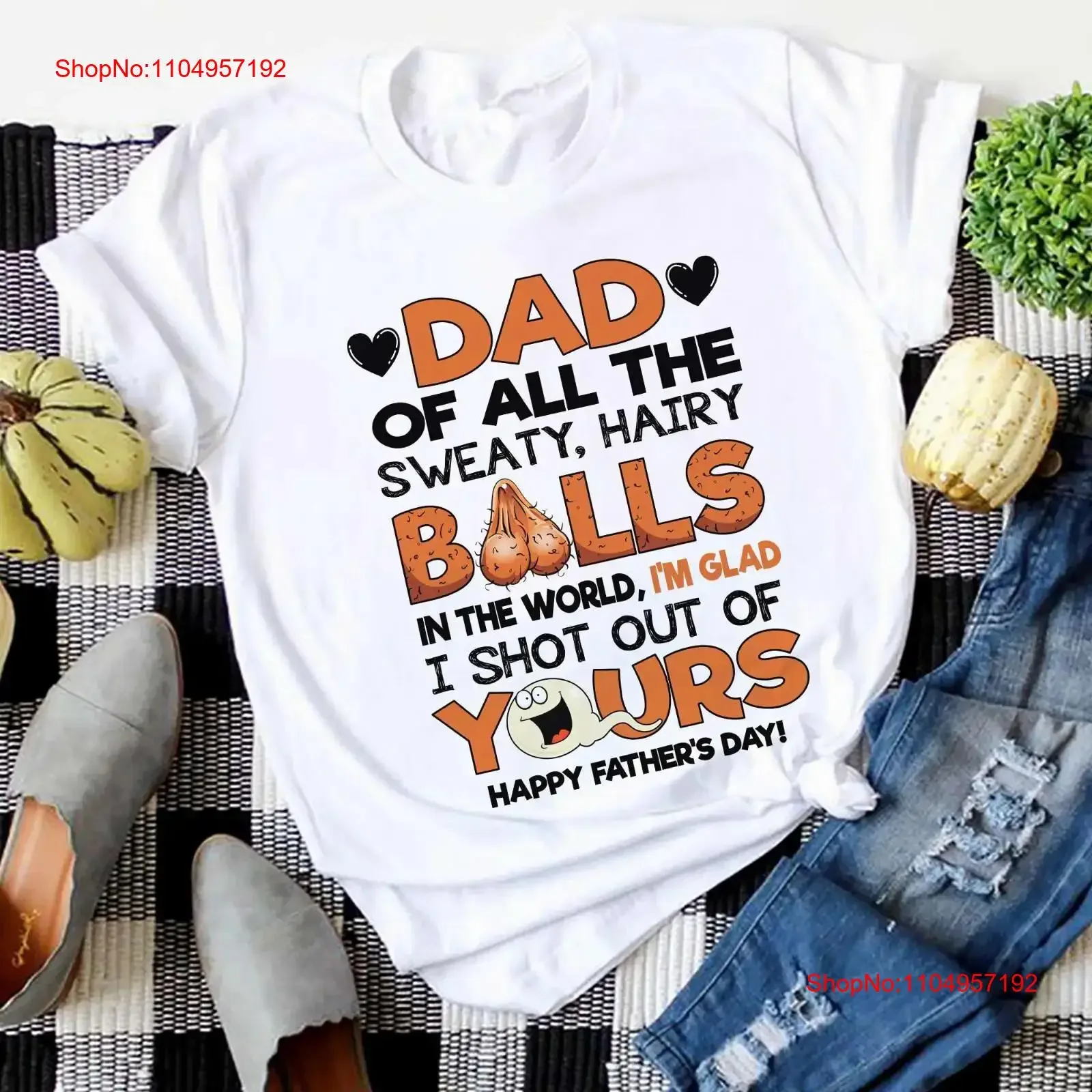 

Забавная футболка «День отца» I m Glad Shot Out Of Yours Gag for Dad винтажная стираная дизайнерская одежда Верх для повседневной носки Повседневная одежда