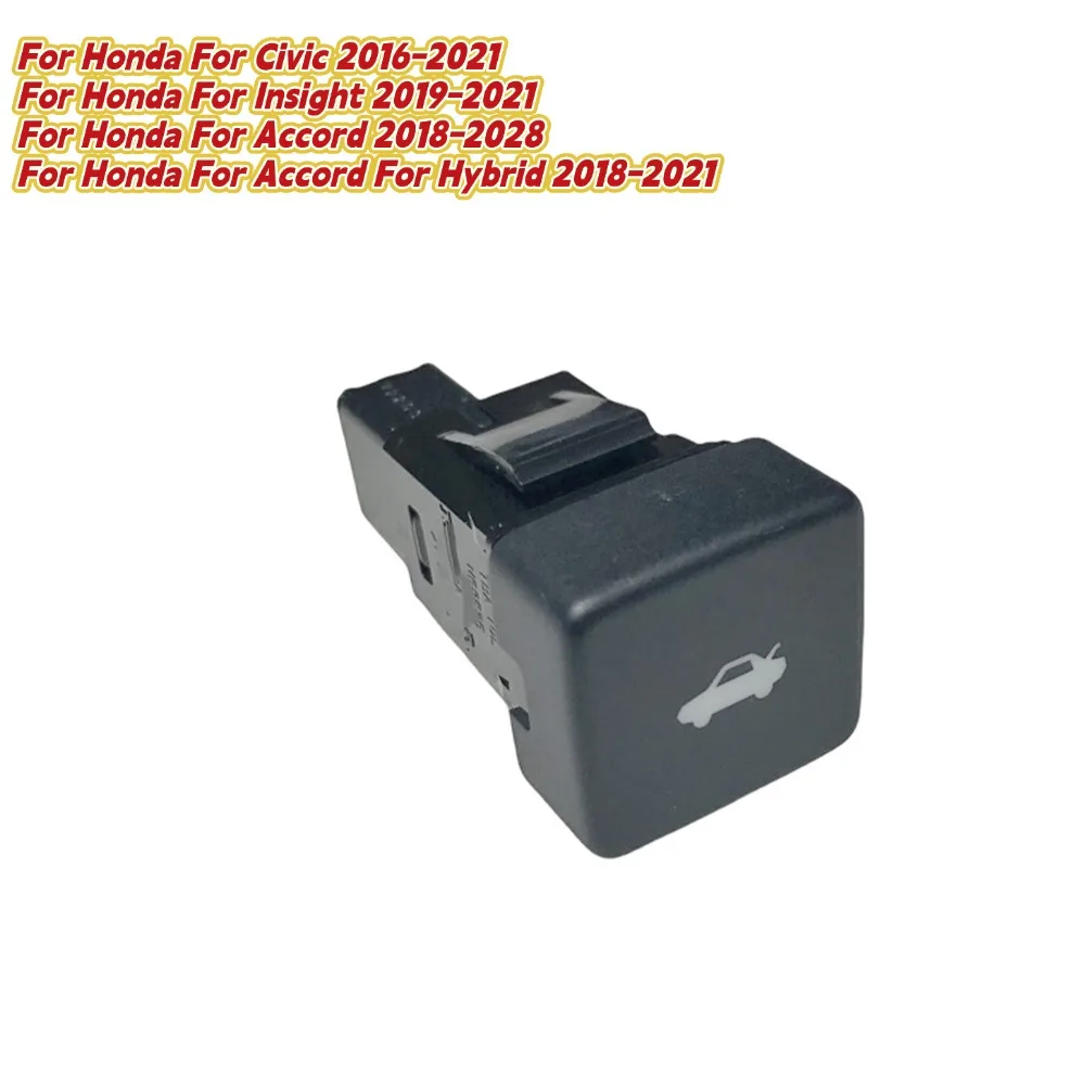 

Trunk Open Switch Button Assy For Honda For Civic 2016-2021 For Insight 2019-2021 For Accord 2018-2028 For Hybrid 2018-2021