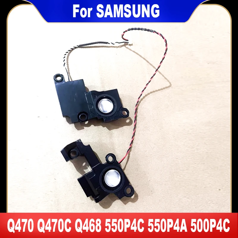 Original For SAMSUNG Q470 Q470C Q468 NP550P4C NP550P4A NP500P4C Built-in Speaker Left Right Internal Speaker High Quality