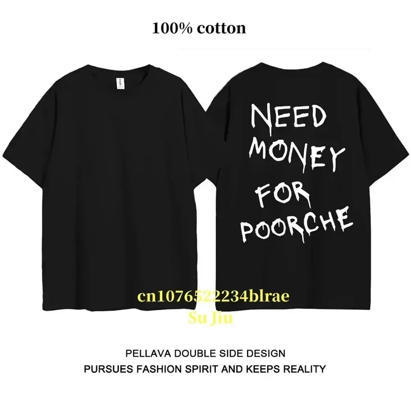 High Quality Cotton T-shirt Need Money for Letter Printed T-Shirt Oversized Funny Graphic Tees for Men Women Summer Sport Tops