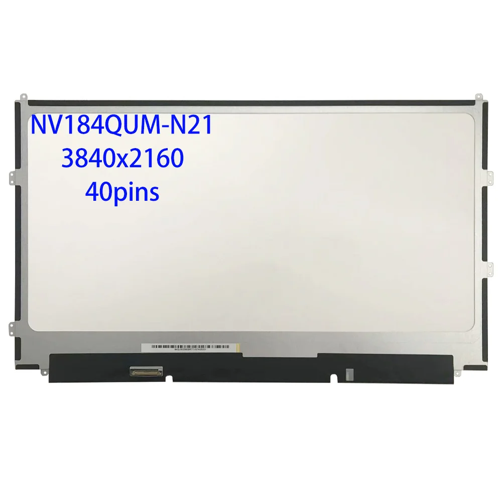 

18.4''inch UHD 4K LED LCD screen NV184QUM-N21 NV184QUM N21 IPS 100% Adobe RGB 3840*2160 EDP 40 Pins