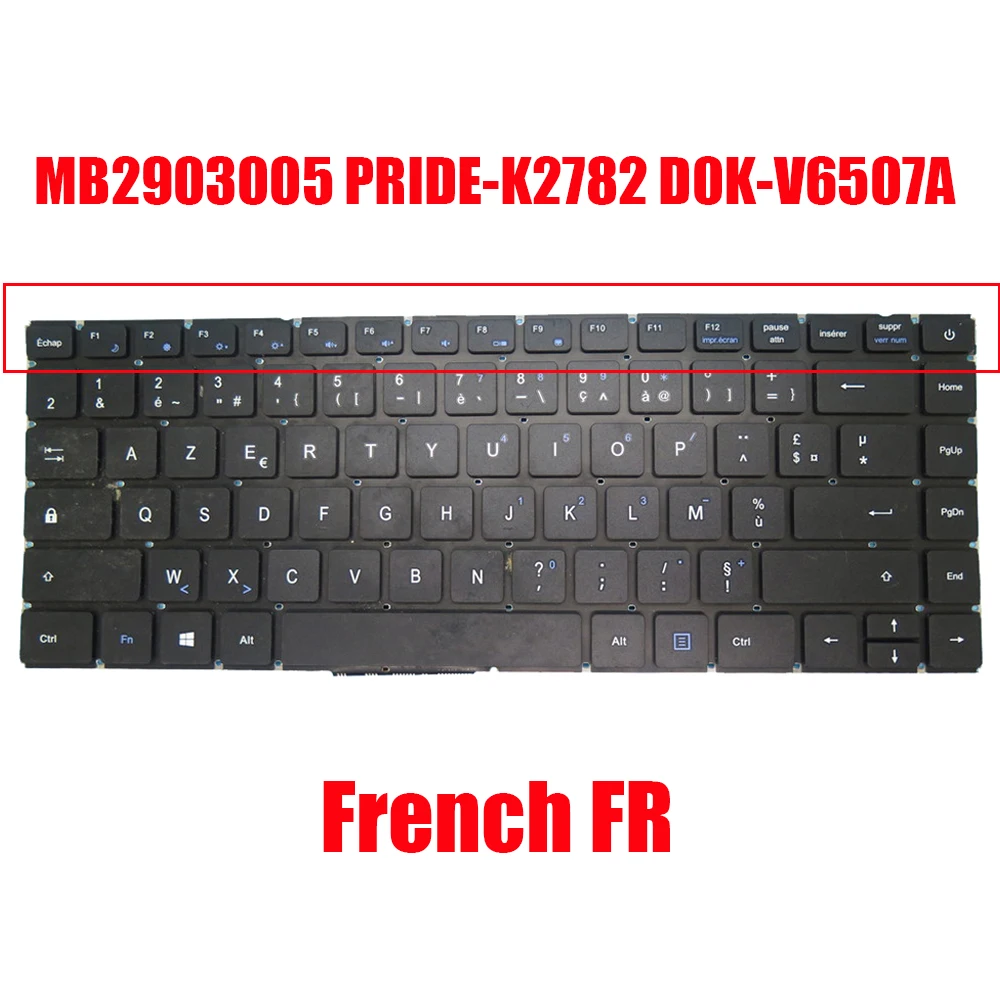 French FR Keyboard YXT-NB93-52 MB2904002 MB2903005 PRIDE-K2782 D0K-V6507A DOK-V6507A DOK-6507A Black Without Frame New