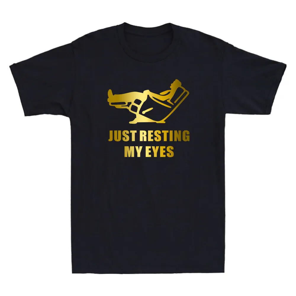 Just Resting My Eyes Funny Sleeping Nap Recliner Meme Humor Quote Men's T-Shirt