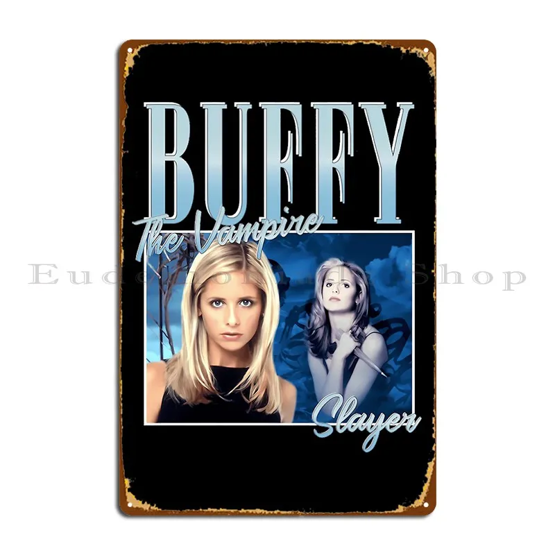Buffy The Vampire Slayer Metal Sign Wall Decor Customized Party Plates Decoration Bar Tin Sign Poster