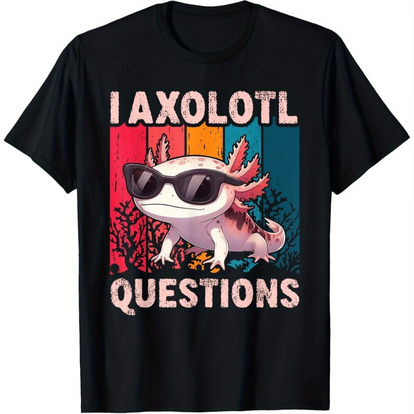 

I Axolotl Questions Retro Graphic T-Shirt 100% Cotton O-Neck Short Sleeve Summer Casual Mens T-shirt Streetwear