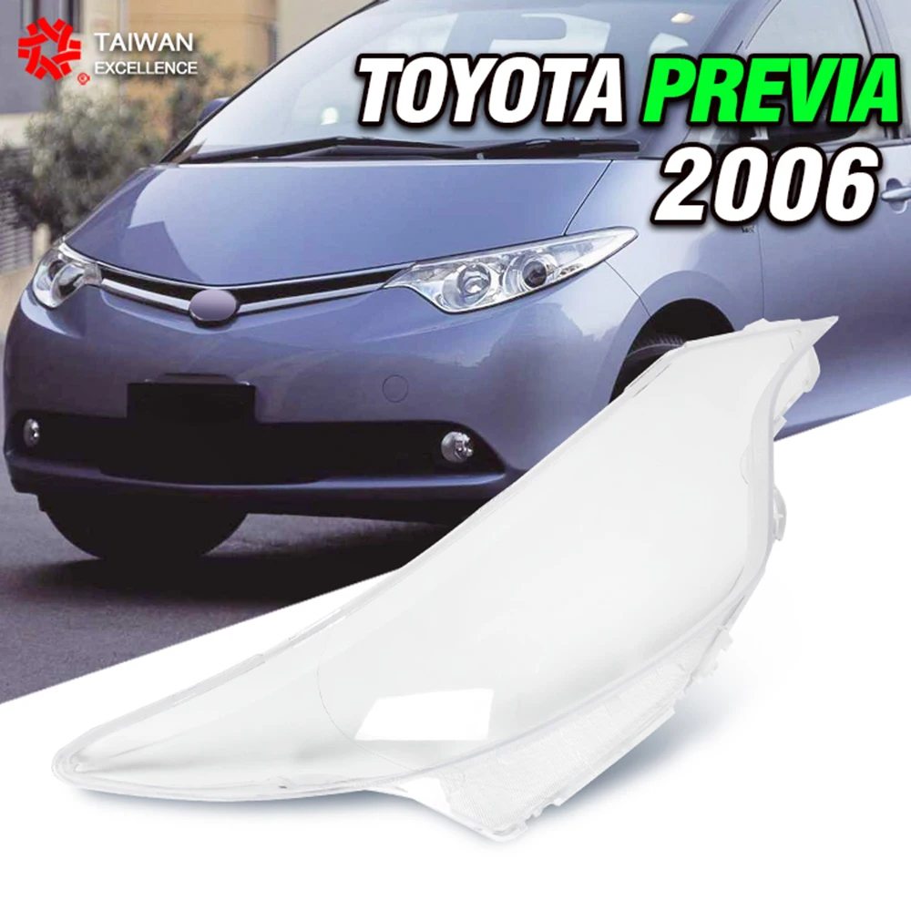 

For Toyota Previa 2006 Lampshade Glass Headlight Shell Cover Car Front Headlight Transparent Cover