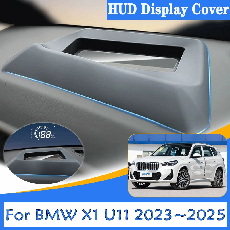 

Car HUD Protective Cover For BMW X1 U11 Accessories iX1 U12 2023 2024 2025 Head-Up Display Dust Frame Modification Auto Accesory