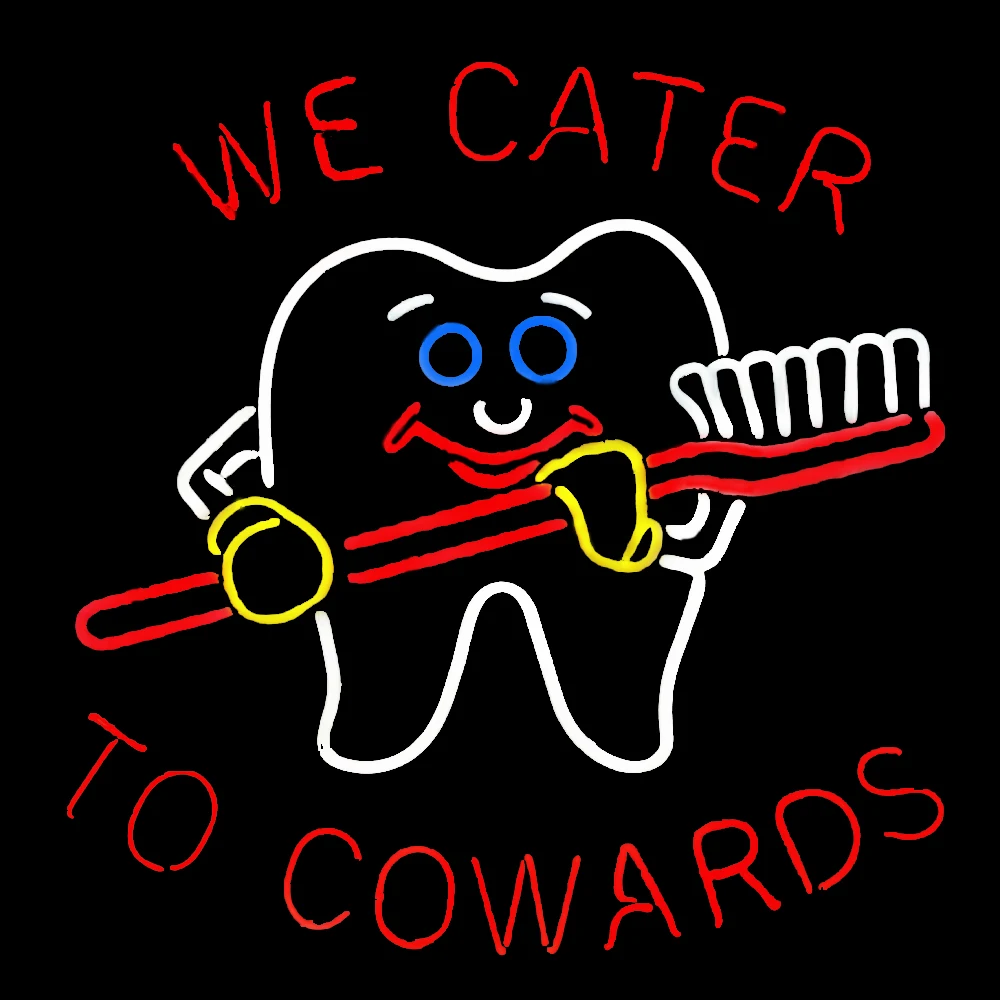 Мы Cater To Cowards Зубная щетка Неоновый световой знак на заказ Ручная работа Настоящая стеклянная трубка Больница Клиника Реклама Декор комнаты Дисплей