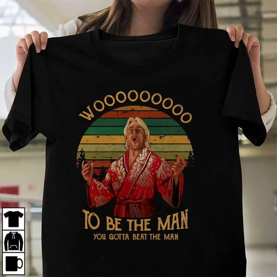 ric flair woooo to be the man you gotta beat vintage unisex t-shirt