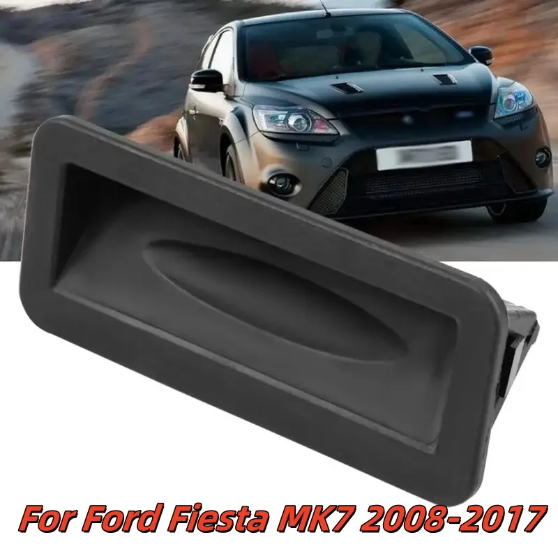 

1pcs For Ford Fiesta MK7 2008-2017 Car Tailgate Boot Lid Release Switch Button 1748915 Automobiles Exterior Accessories