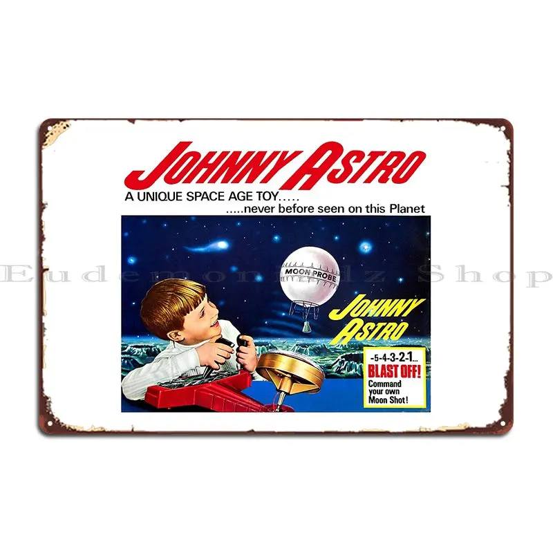 Johnny Astro Space Age Toy Advert Metal Plaque Personalized Customize Designing Character Club Tin Sign Poster