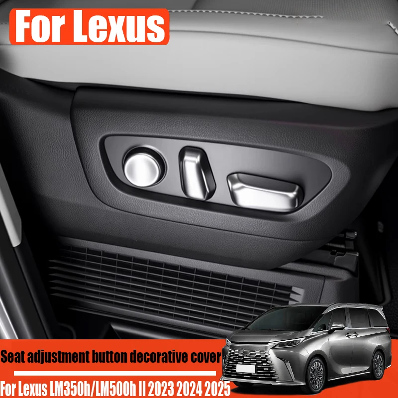

For Lexus LM350h/LM500h II 2023 2024 2025 seat adjustment button decorative cover car interior decoration modification parts
