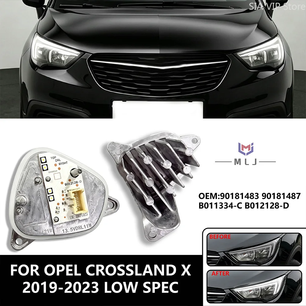 B011334‑C B012128‑D For Opel Crossland X 2019-2023 Low Spec Headlight LED DRL Turn Signal Module 90181483 90181487 Repair Parts