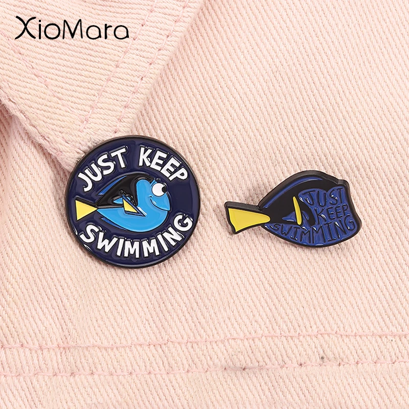 Just Keep Swimming Emaille-Anstecknadel, Ozean-Animationsfilme, Charaktere, blauer Fisch, Broschen, Anstecknadel, Schmuck, Geschenke für Kinder und Freunde