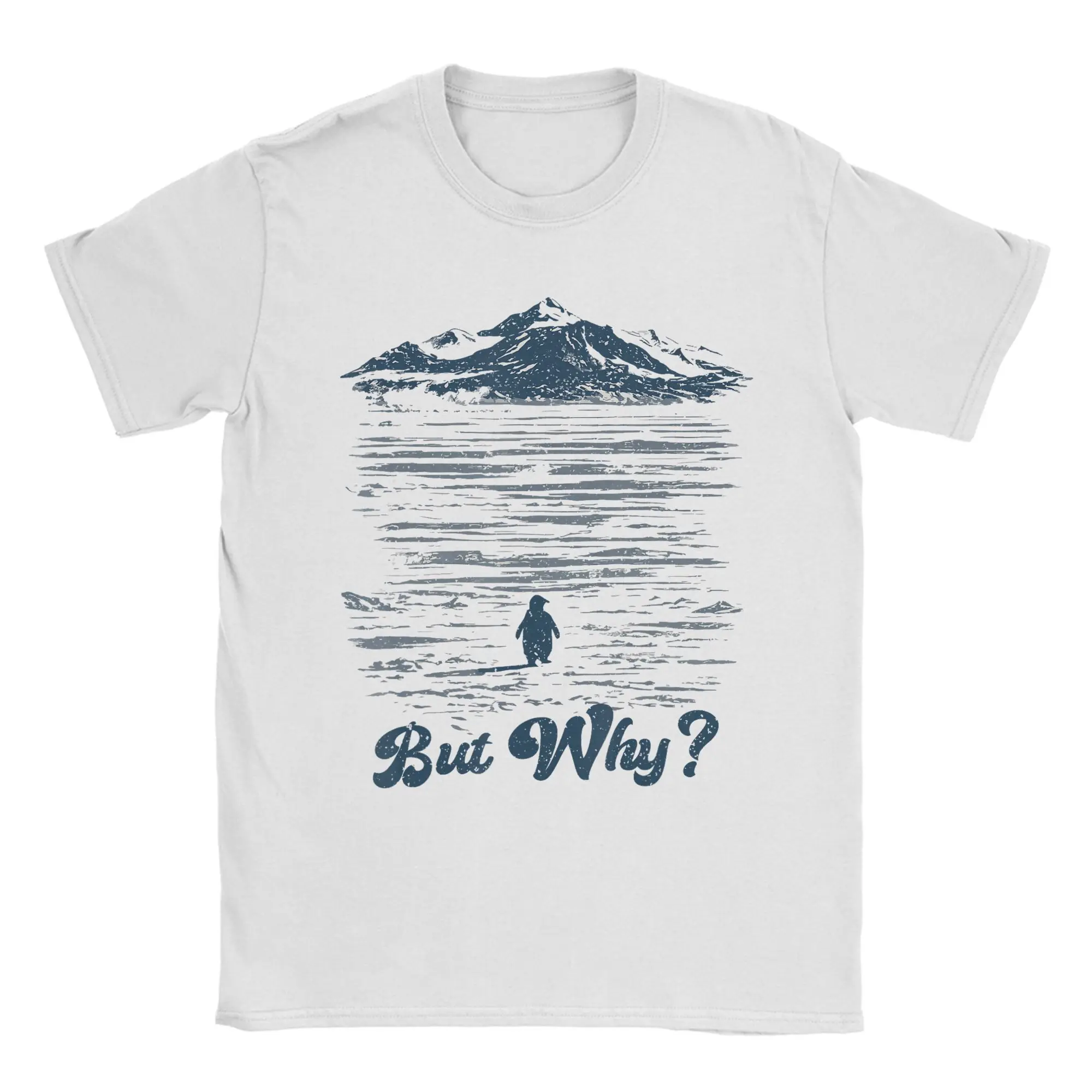 

Men T-Shirt But Why Penguin Mountain Novelty Pure Cotton Tees Short Sleeve T Shirts O Neck Clothing Gift Idea