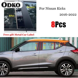 8PCS Black Polished Pillar Posts Fit For Nissan Kicks 2016 - 2022 Car Window Trim Cover BC Column Sticker Chromium Styling