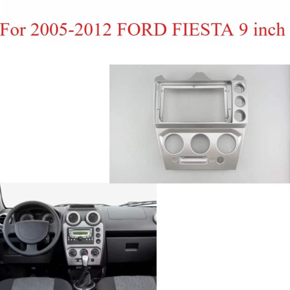 

For2005-2012 FORD FIESTA 9''Auto Parts Installation Fit Car Radio Frame Mount Kit GPS Stereo Panel Install Good Match Car Models