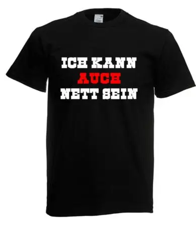 Herren T-Shirt Ich kann auch nett sein I Sprüche I Fun I Lustig I bis 5XL