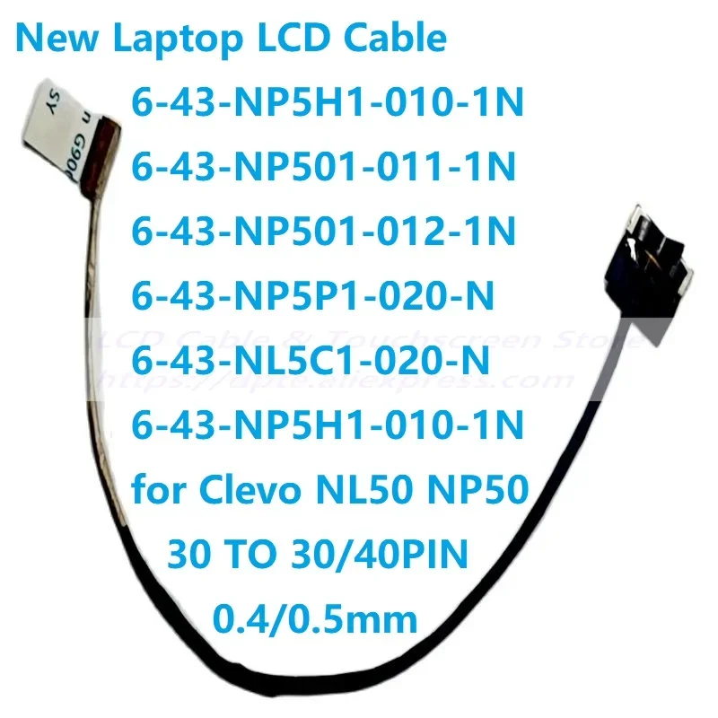 Cabo LCD 6-43-NP5H1-010-1N 6-43-NP501-011-1N 6-43-NP501-012-1N 6-43-NP5P1-020-N 6-43-NL5C1-020-N 6-43-NP5H1-010-1N para laptop