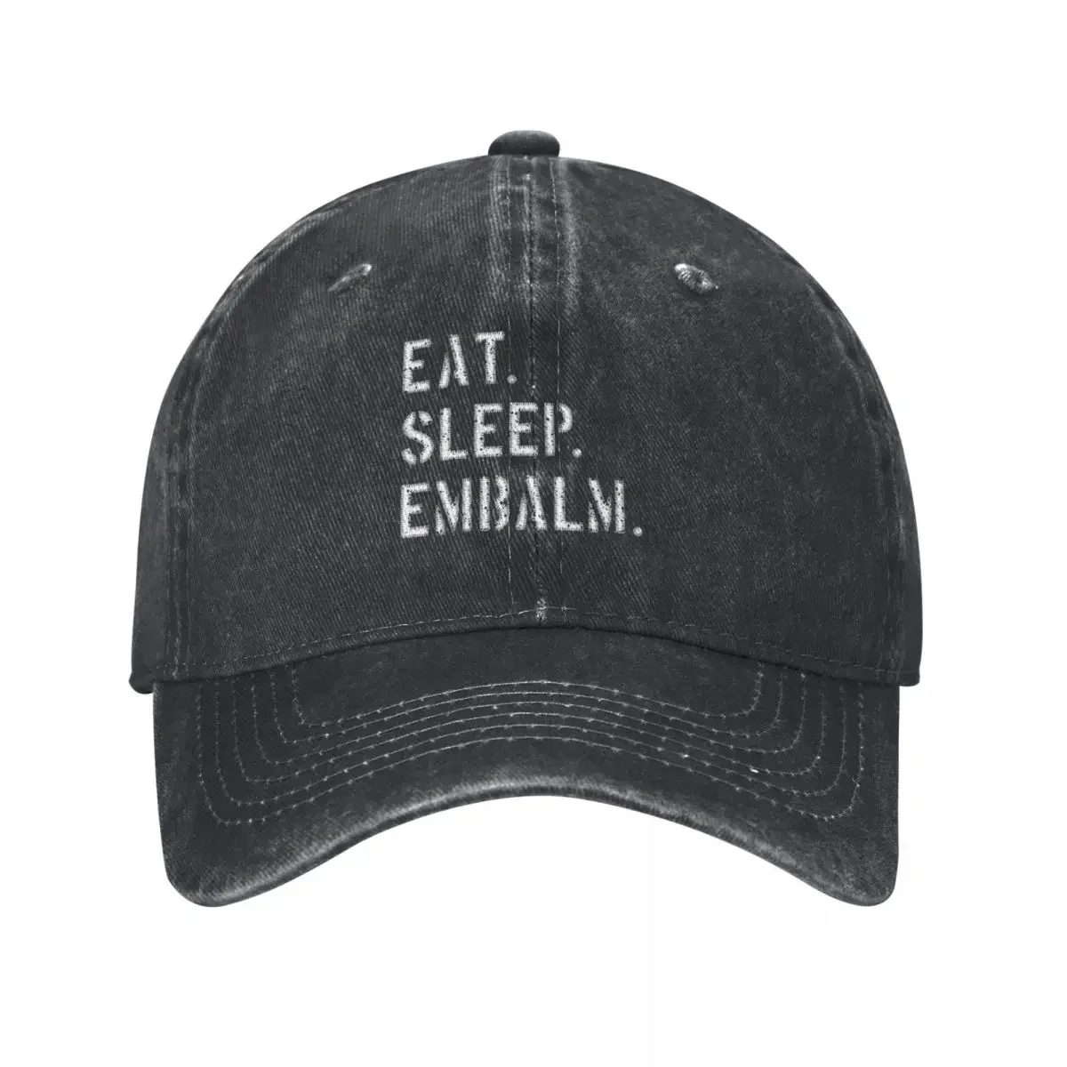 EAT. SLEEP. EMBALM. Baseball Cap Hat Man Luxury Luxury Cap dad hat Men's Baseball Women's